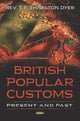 Book cover of: British Popular Customs. By: T. F. Thiselton