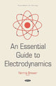 Book cover of: Essential Guide to Electrodynamics. By: Norma Brewer