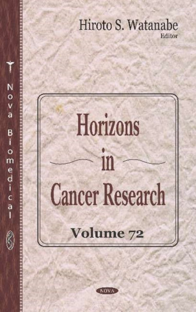 Book cover of: Horizons in Cancer Research. By: Hiroto S. Watanabe