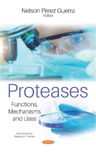 Book cover of: Proteases. By: Nelson Pérez Guerra