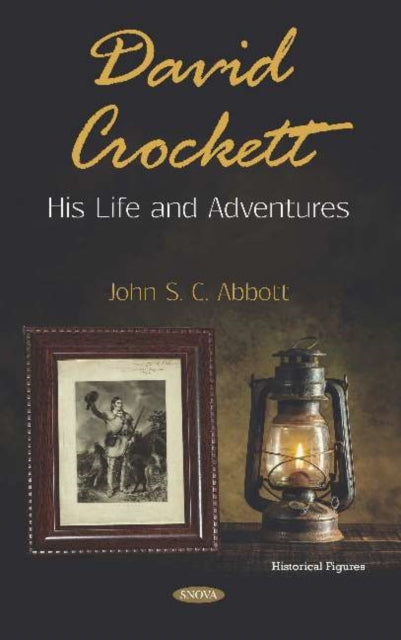 Book cover of: David Crockett. By: John S. C. Abbott