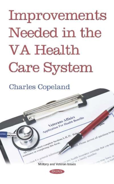 Book cover of: Improvements Needed in the VA Health Care System. By: Charles Copeland