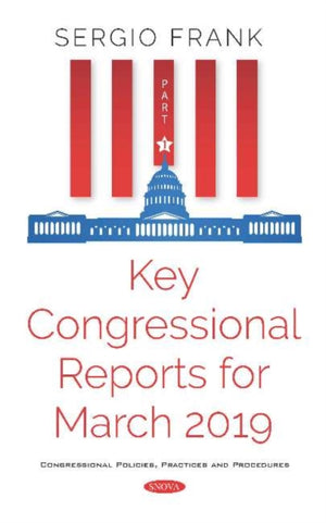 Key Congressional Reports for March 2019 -- Part I