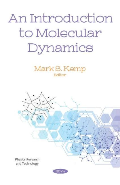 Book cover of: Introduction to Molecular Dynamics. By: Mark S. Kemp