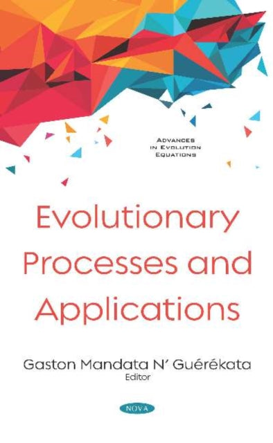 Book cover of: Evolutionary Processes and Applications. By: Gaston Mandata NGuerekata