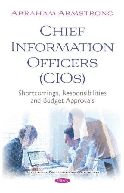 Book cover of: Chief Information Officers (CIOs). By: Abraham Armstrong