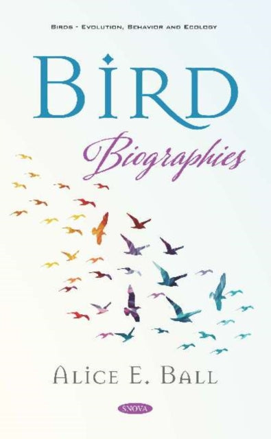 Book cover of: Bird Biographies. By: Alice E. Ball