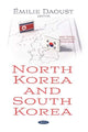 Book cover of: North Korea and South Korea. By: Émilie Daoust