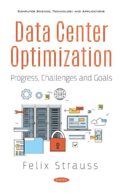 Book cover of: Data Center Optimization. By: Felix Strauss