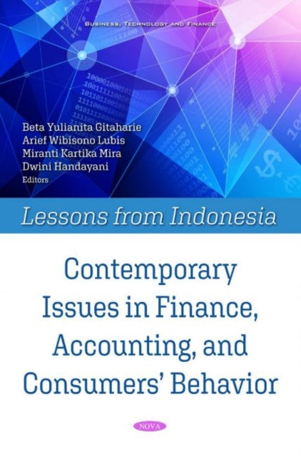 Book cover of: Contemporary Issues in Finance, Accounting, and Consumers' Behavior. By: Arief Wibisono Lubis