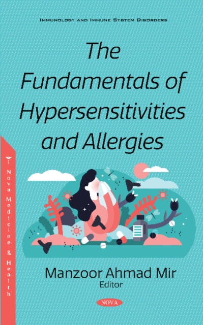 Book cover of: Fundamentals of Hypersensitivities and Allergies. By: Manzoor Ahmad Mir
