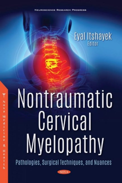 Book cover of: Nontraumatic Cervical Myelopathy. By: Eyal Itshayek