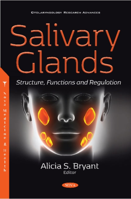 Book cover of: Salivary Glands. By: Alicia S. Bryant