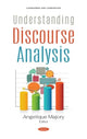 Book cover of: Understanding Discourse Analysis. By: Angelique Majory