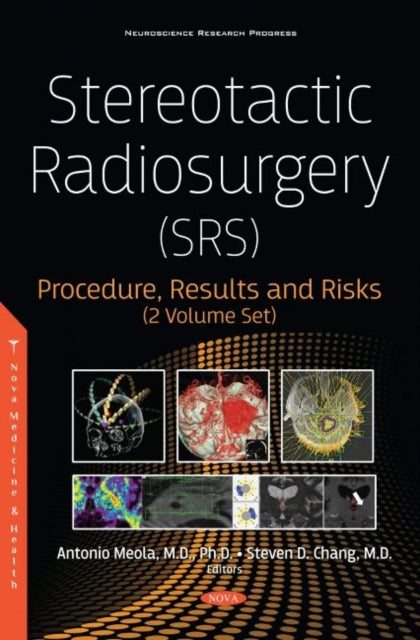 Book cover of: Stereotactic Radiosurgery (SRS). By: Steven D. Chang