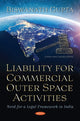 Book cover of: Liability for Commercial Outer Space Activities. By: Biswanath Gupta
