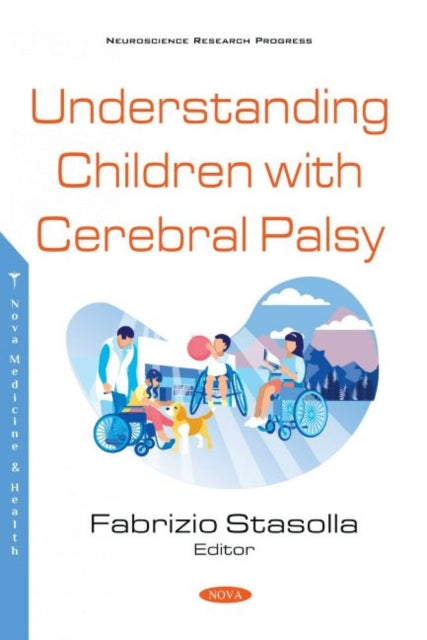 Book cover of: Understanding Children with Cerebral Palsy. By: Fabrizio Stasolla