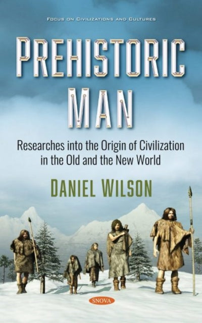 Book cover of: Prehistoric Man. By: Daniel Wilson