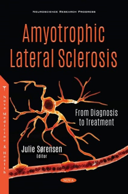 Book cover of: Amyotrophic Lateral Sclerosis. By: Julie Sørensen