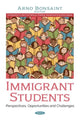 Book cover of: Immigrant Students. By: Arno Bonsaint