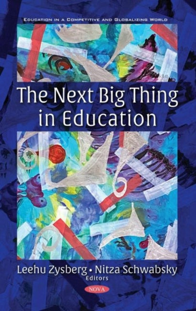 Book cover of: Next Big Thing in Education. By: Leehu Zysberg