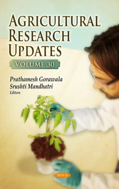 Book cover of: Agricultural Research Updates. By: Prathamesh Gorawala