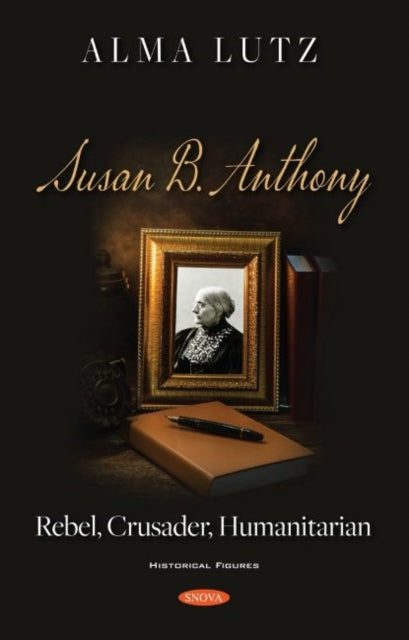 Book cover of: Susan B. Anthony. By: Alma Lutz