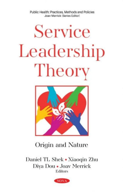 Book cover of: Service Leadership Theory. By: Daniel Tl Shek