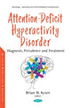 Book cover of: Attention-Deficit Hyperactivity Disorder. By: Brian M. Kyser