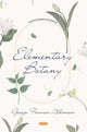 Book cover of: Elementary Botany. By: Frank P. Paterson