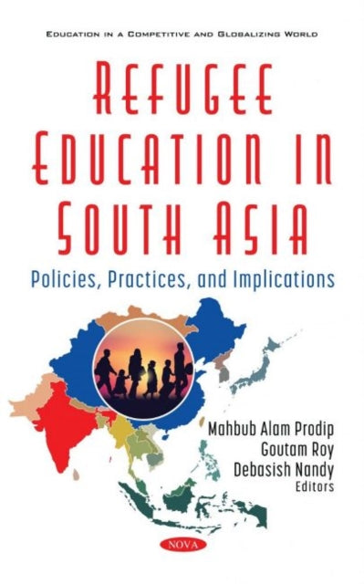 Book cover of: Refugee Education in South Asia. By: Mahbub Alam