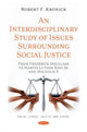 Book cover of: Interdisciplinary Study of Issues Surrounding Social Justice. By: Robert F. Kronick