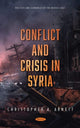 Book cover of: Conflict and Crisis in Syria. By: Christopher A. Arnett