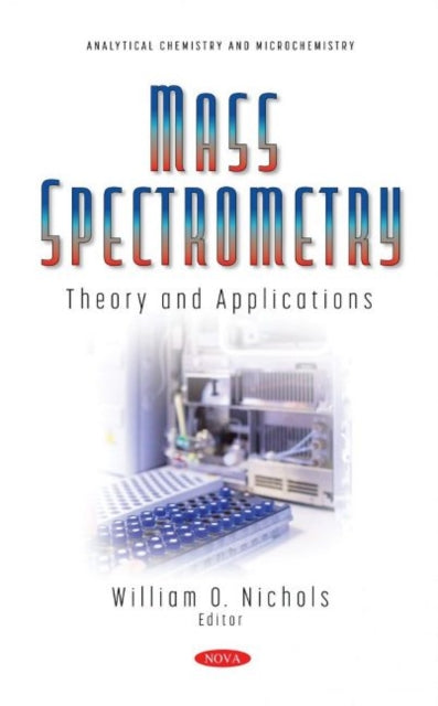 Book cover of: Mass Spectrometry. By: William O. Nichols