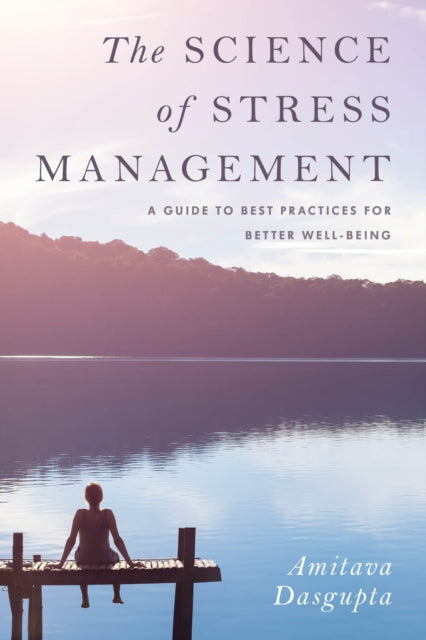 Book cover of: Science of Stress Management. By: Amitava Dasgupta