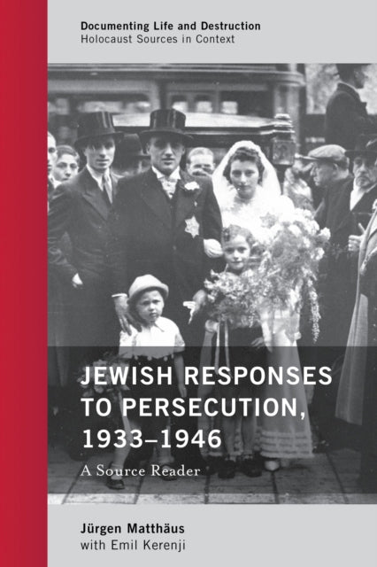 Book cover of: Jewish Responses to Persecution, 1933–1946. By: Jürgen Matthäus