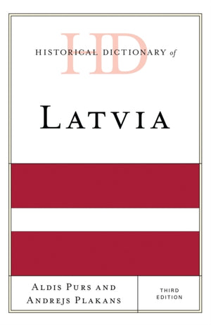Historical Dictionary of Latvia
