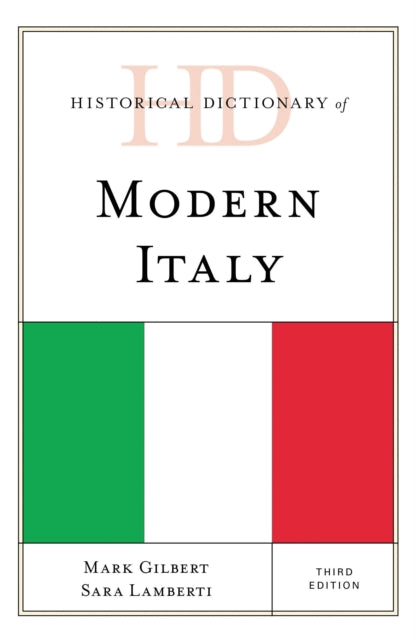 Book cover of: Historical Dictionary of Modern Italy. By: Mark Gilbert