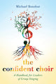Book cover of: Confident Choir. By: Michael Bonshor