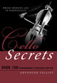 Book cover of: Cello Secrets. By: Brian Hodges