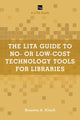 Book cover of: LITA Guide to No- or Low-Cost Technology Tools for Libraries. By: Breanne A. Kirsch