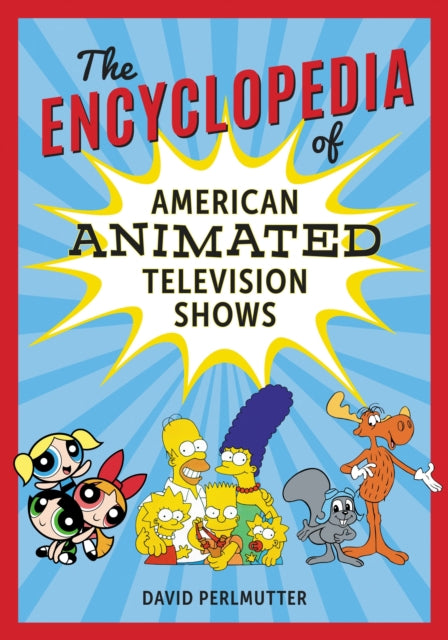 Book cover of: Encyclopedia of American Animated Television Shows. By: David Perlmutter