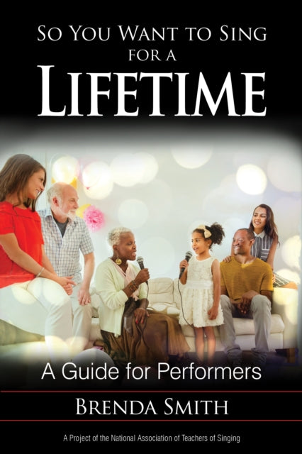 Book cover of: So You Want to Sing for a Lifetime. By: Brenda Smith