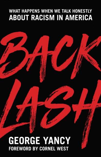 Book cover of: Backlash. By: George Yancy