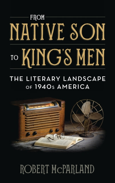 Book cover of: From Native Son to King's Men. By: Robert McParland