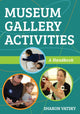 Book cover of: Museum Gallery Activities. By: Sharon Vatsky