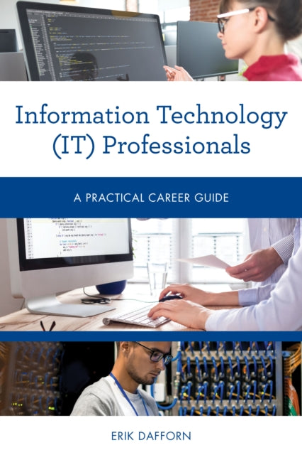 Book cover of: Information Technology (IT) Professionals. By: Erik Dafforn