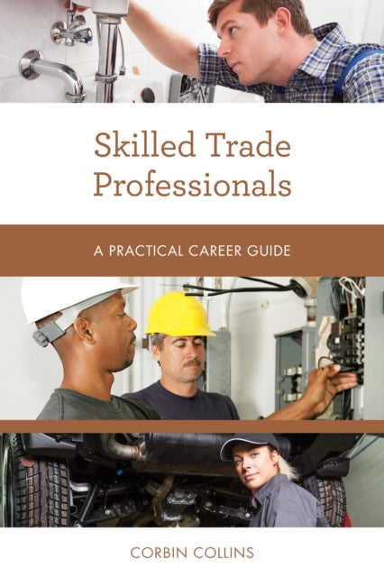 Book cover of: Skilled Trade Professionals. By: Corbin Collins