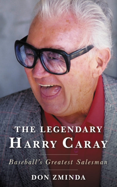 Book cover of: Legendary Harry Caray. By: D. O. N. ZMINDA