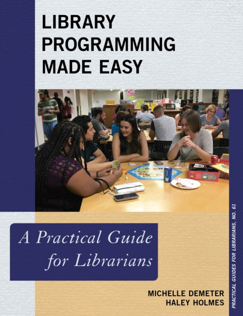 Book cover of: Library Programming Made Easy. By: MICHELLE DEMETER